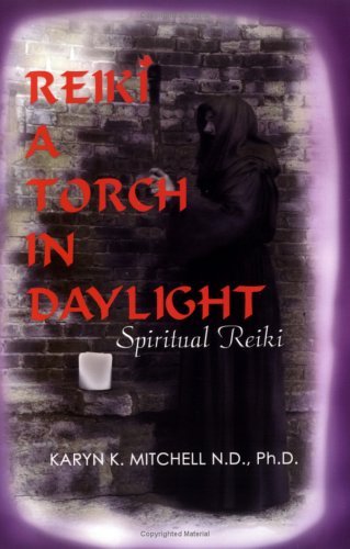 Reiki: A Torch in Daylight