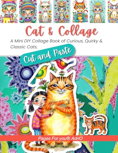 Cat & Collage: A Mini DIY Cut-Out Book of Whimsical Cats, Accessories, and Art for Collage, Journaling, Mixed Media, and Artist Trading Card creation. (Craft and Collage Creation Series) image 2