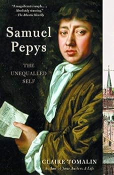Samuel Pepys: The Unequalled Self by Claire Tomalin (2003-11-11)