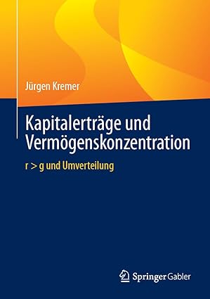 Kapitalerträge und Vermögenskonzentration: r > g und Umverteilung (German Edition)-Wow! eBook