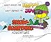 What Makes Me Happy What Brings Me Joy, A Snowboarding Adventure: A Snowboarding Adventure