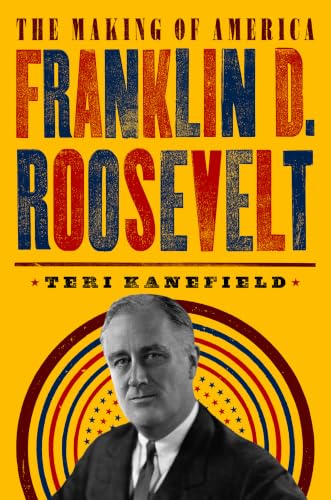 Franklin D. Roosevelt: The Making of America #5