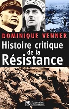 Paperback HISTOIRE CRITIQUE DE LA RESISTANCE NE [French] Book