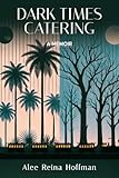 Dark Times Catering (English Edition)