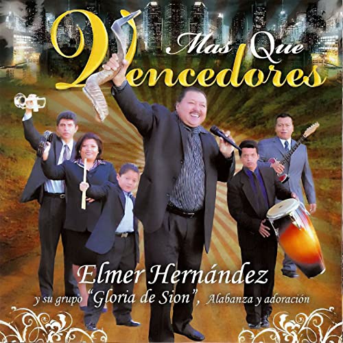Amazon MusicでGloria De Sion & Elmer HernandezのMás Que Vencedoresを再生する