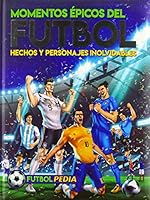 Momentos �picos del F�tbol 9974885647 Book Cover