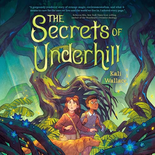 The Secrets of Underhill by Kali Wallace episode artwork