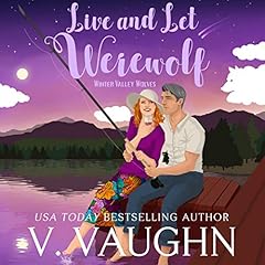 Live and Let Werewolf Audiolibro Por V. Vaughn arte de portada