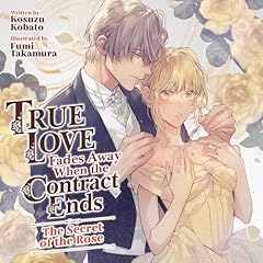 The Secret of the Rose Audiobook By Kosuzu Kobato cover art