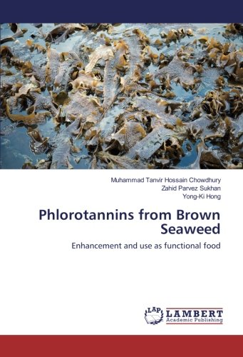 Phlorotannins from Brown Seaweed: Enhancement and use as functional food