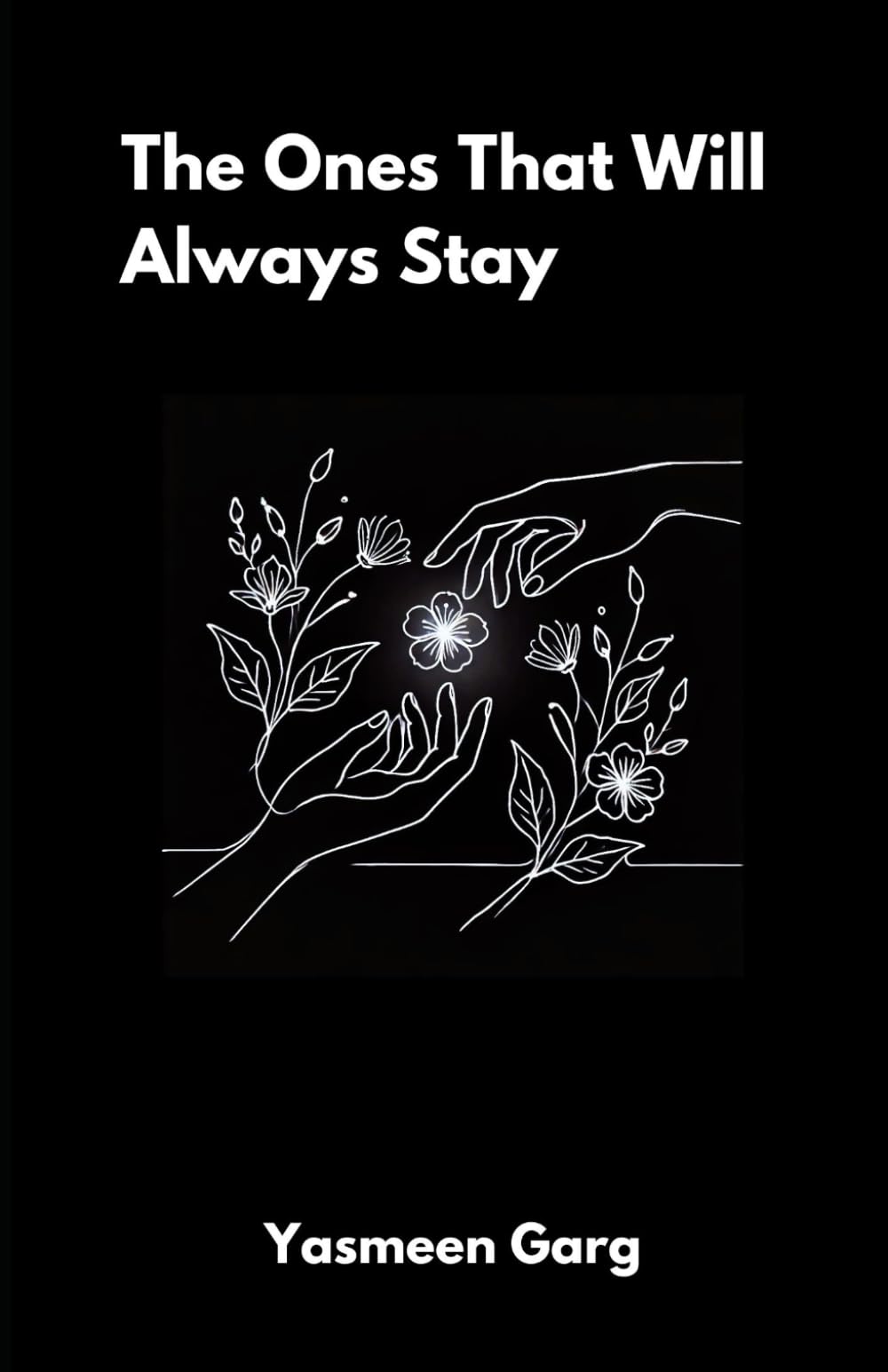 The Ones That Will Always Stay