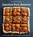 Luscious Fruit Desserts