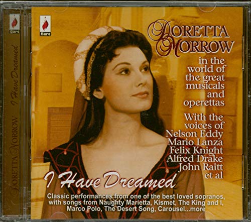 I Have Dreamed - In The World Of The Great Musicals And Operettas