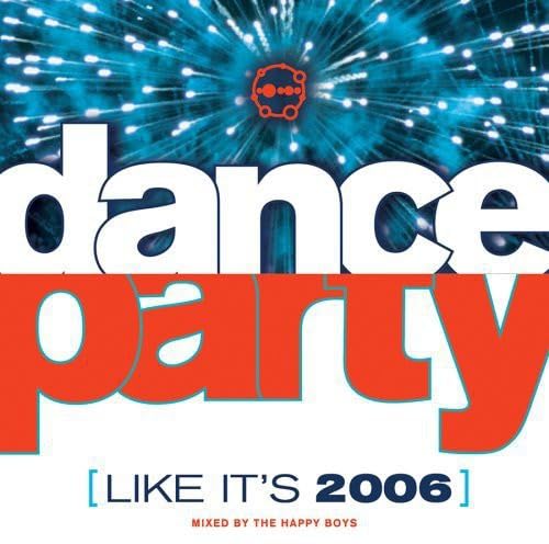 Dance Party (Like It's 2006)