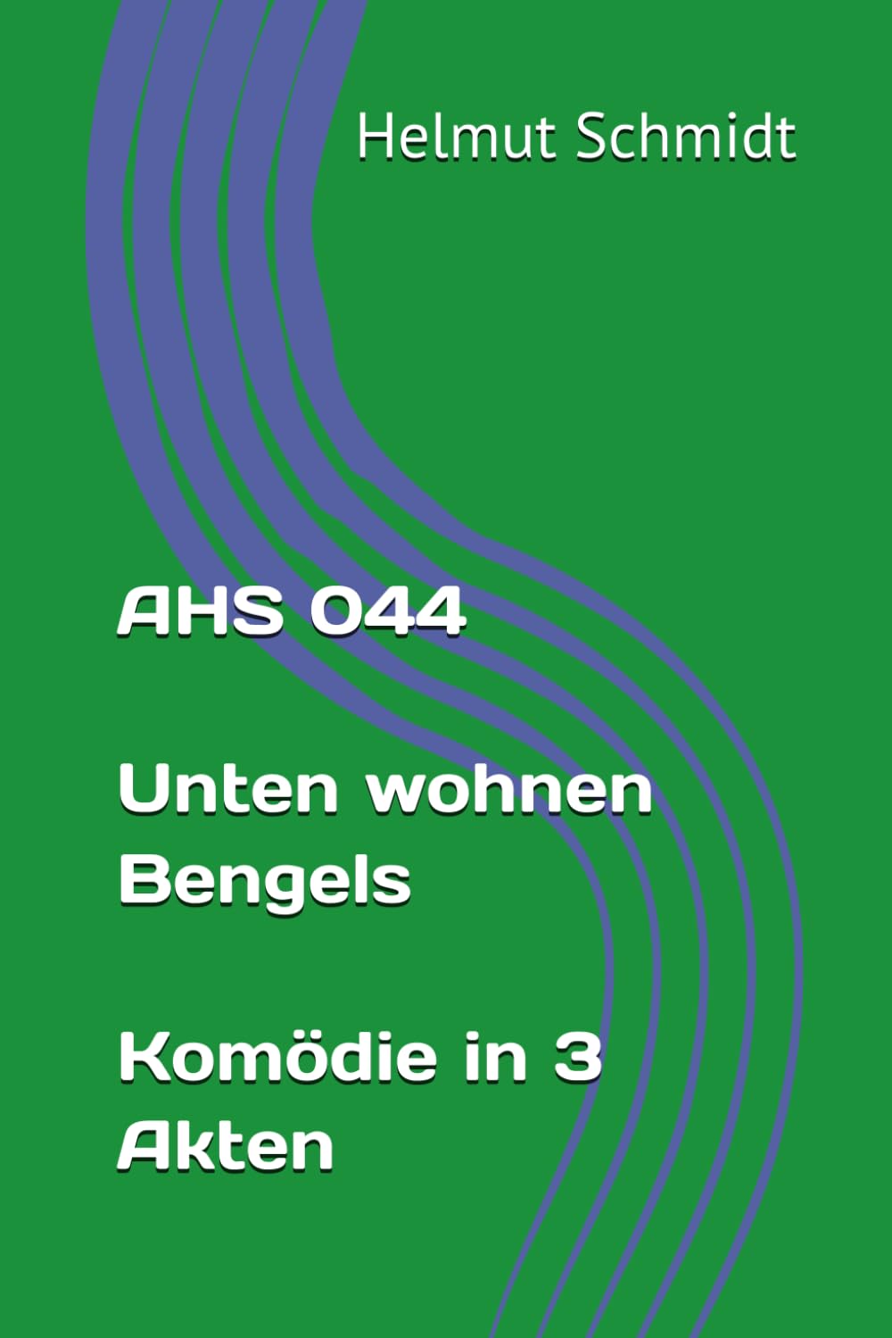 AHS 044 Unten wohnen Bengels Komödie in 3 Akten
