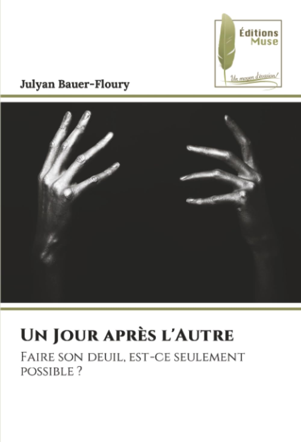 Un Jour après l'Autre: Faire son deuil, est-ce seulement possible ?