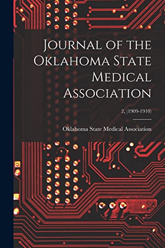 Journal of the Oklahoma State Medical Association; 2, (1909-1910)
