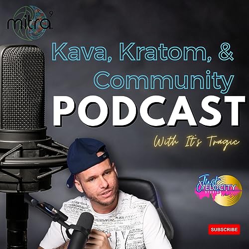 Kava, Kratom and Community #16 Michael Buckley aka It's Tragic from Deerfield Beach, FL