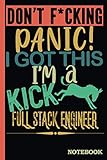  Don\'t F*cking Panic │ I\'m a Full Stack Engineer Notebook: Funny Sweary Full Stack Engineer Gift for Coworker, Appreciation, Birthday, Anniversary │ Blank Ruled Writing Journal Diary 6x9