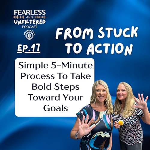 From Stuck to Action: A Simple 5-Minute Process to Take Bold Steps Toward Your Goals