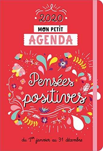 Télécharger Mon petit agenda pensées positives 2020 : Du 1er janvier au 31 décembre livre En ligne