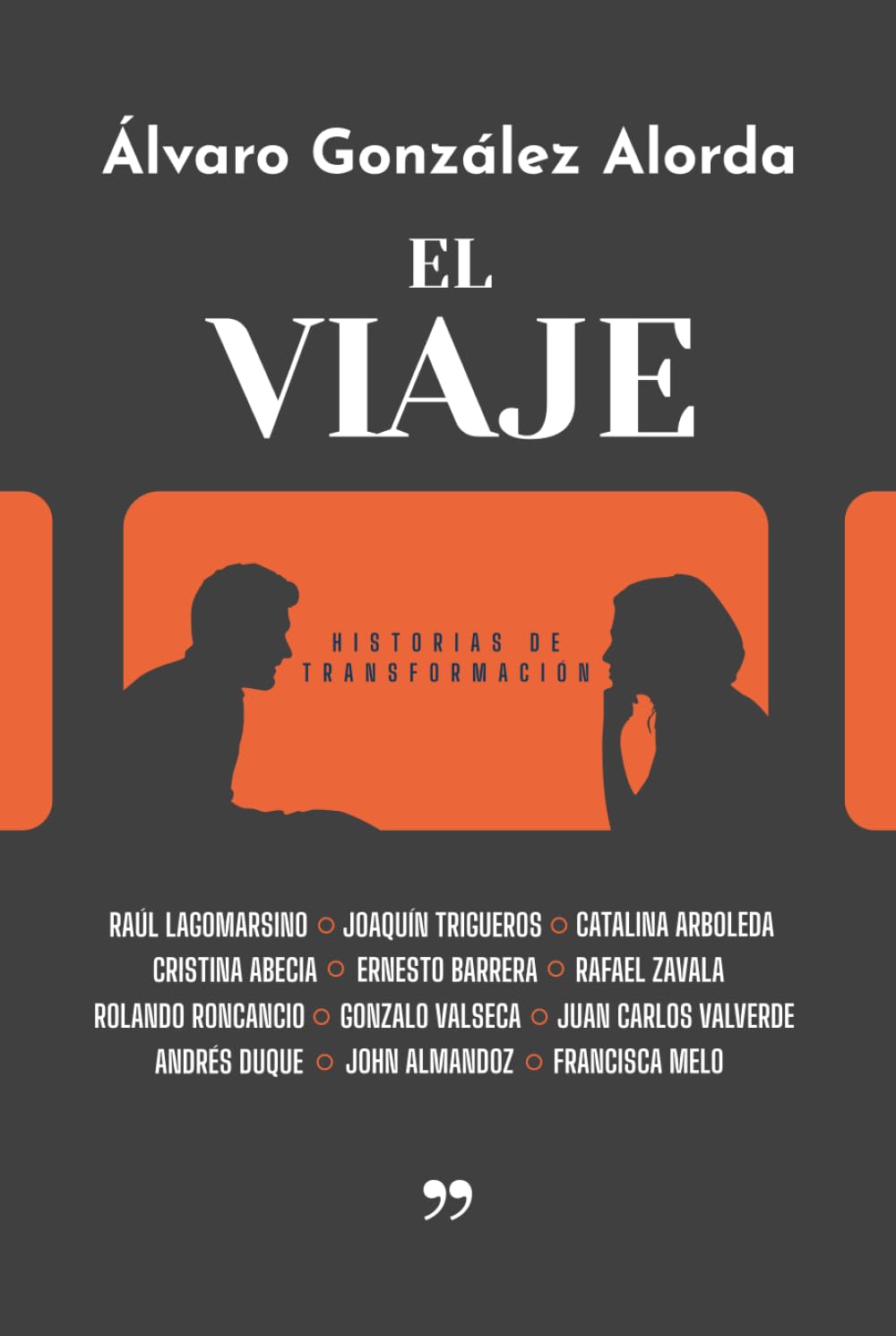 EL VIAJE: Historias de transformación