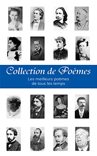 Collection de Poèmes: Les 10 000+ meilleurs poèmes de tous les temps livre En ligne