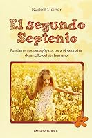 El Segundo Septenio 9879066626 Book Cover