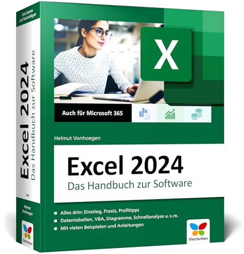 Excel 2024: Das große Excel-Handbuch. Einstieg, Praxis, Profi-Tipps - das Standardwerk für alle Excel-Anwender. Auch für Microsoft 365 geeignet