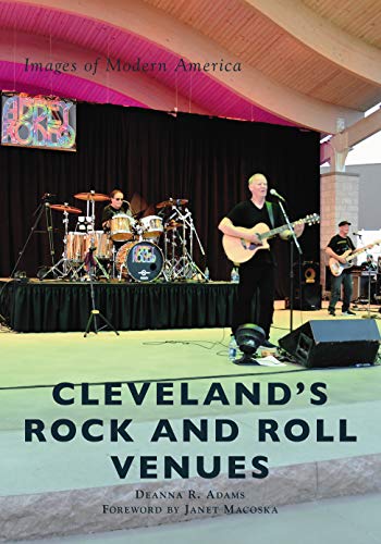 Cleveland's Rock and Roll Venues (Images of Modern America)