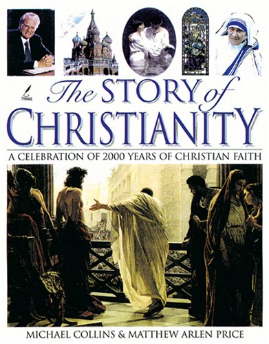 The Story of Christianity