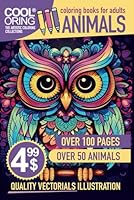 ANIMALS: Coloring book for adults, Over 50 coloring pages but under 5 dollars B0D8ZWCCGM Book Cover