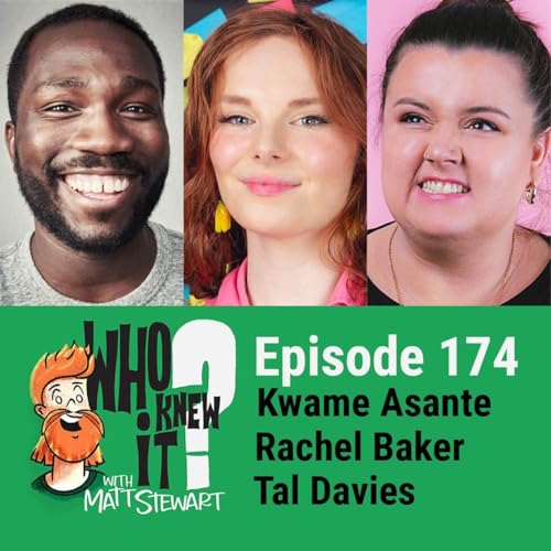 174 - Kwame Asante, Rachel Baker, Tal Davies
