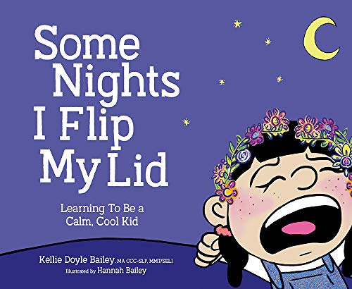 Some Nights I Flip My Lid: Learning To Be A Calm, Cool Kid