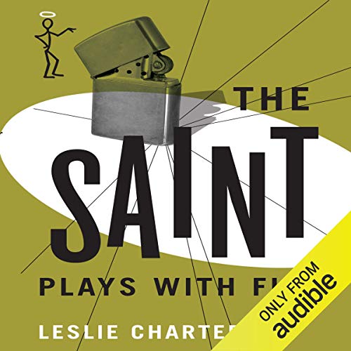 The Saint Plays with Fire The Saint, Book 19 (Audio Download) Leslie