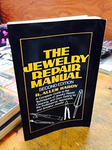 Jewelry Repair Manual : Hardy, R.Allen: Amazon.in: Books