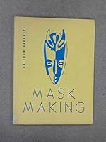 Mask making B0007EGBEI Book Cover