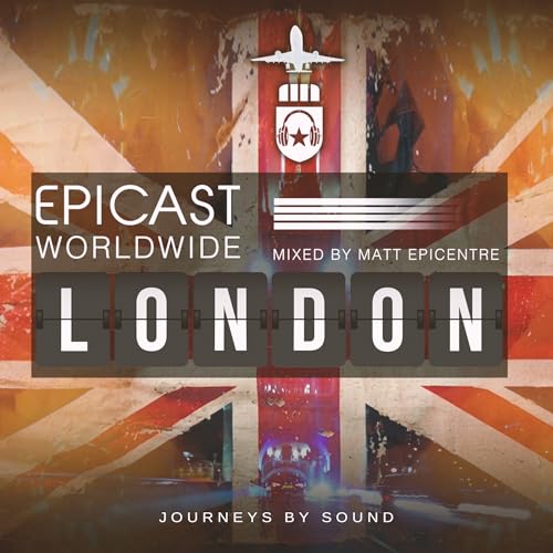 『EPICENTRE - EPICAST WORLDWIDE: LONDON』のカバーアート
