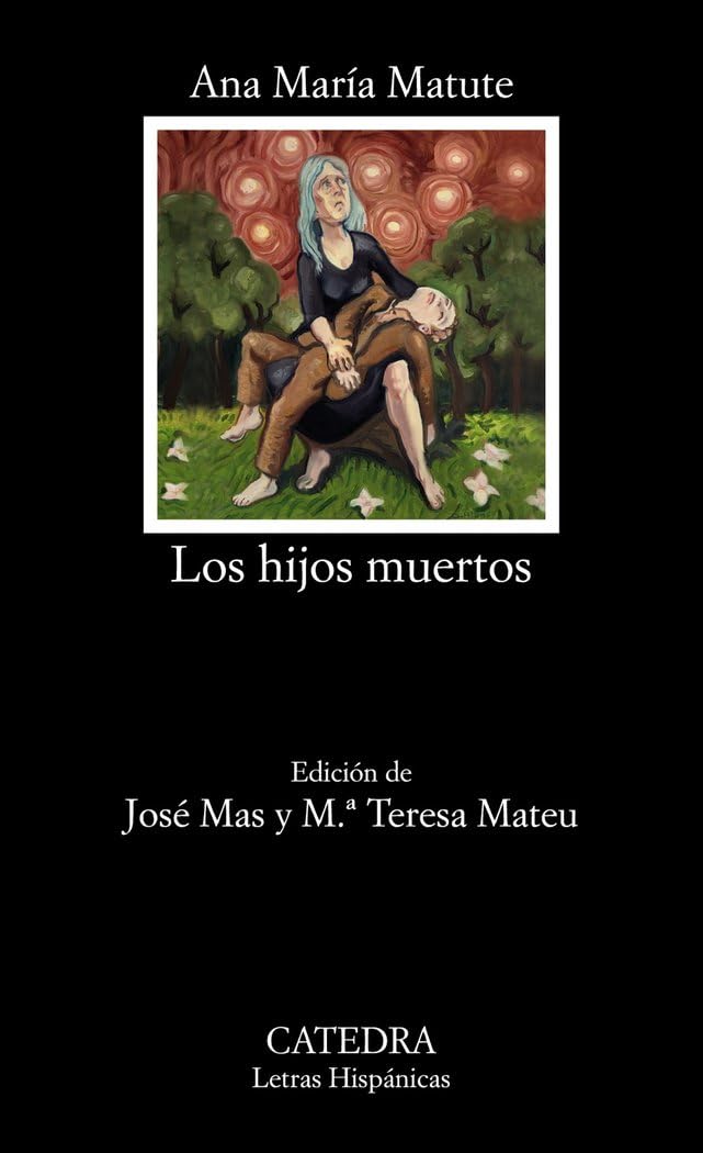 Los hijos muertos (Letras Hispánicas)