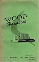 Wood Handbook : Basic Information on Wood as a Material of Construction with Data for Its Use in Design and Specification B000MZ7QIW Book Cover