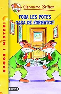 9- Fora les potes cara de formatge! (GERONIMO STILTON. ELS GROCS)