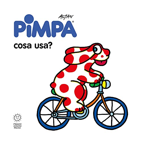 Pimpa: cosa usa? Ediz. illustrat