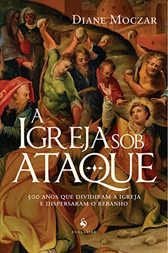 A Igreja Sob Ataque