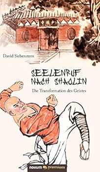 Hardcover Seelenruf nach Shaolin: Die Transformation des Geistes [German] Book