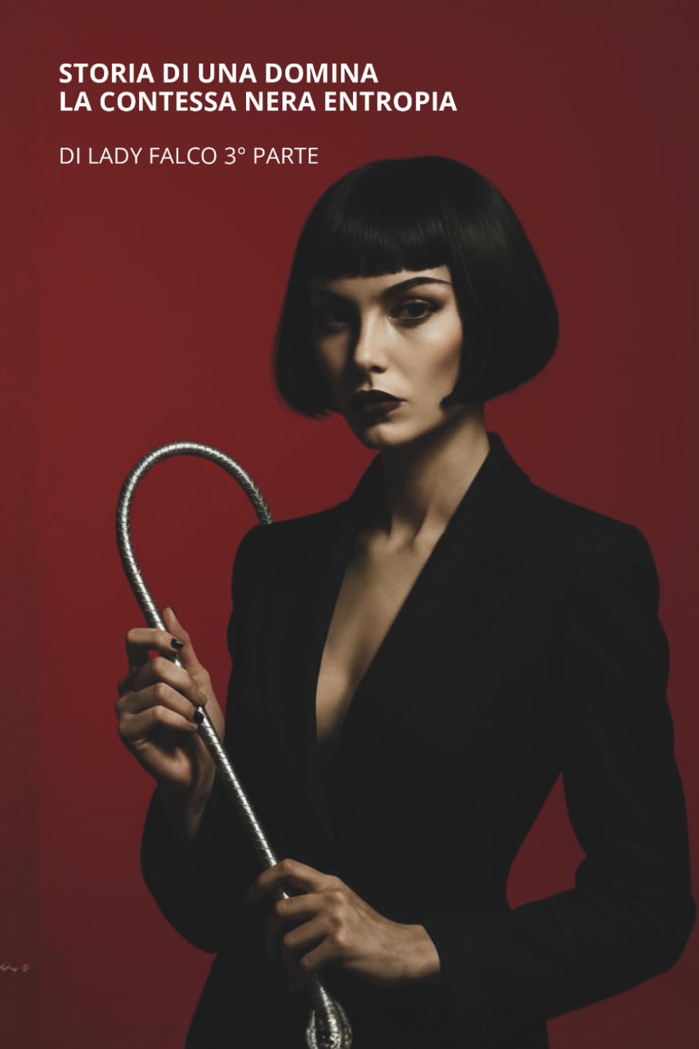 STORIA DI UNA DOMINA: LA CONTESSA NERA ENTROPIA