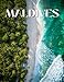 Maldives: Coffee Table Picture Book table günstig Kaufen-Maldives: Coffee Table Picture Book