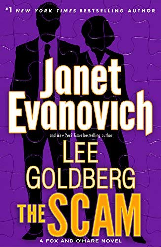 The Scam: A Fox and O'Hare Novel by Evanovich, Janet, Goldberg, Lee(September 15, 2015) Paperback