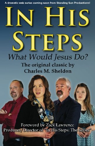 In His Steps: What Would Jesus Do?: Web Series ... 1477655417 Book Cover