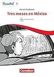  Encuentros - Método de Español - Spanisch als 3. Fremdsprache - Ausgabe 2018 - Band 1: Tres meses en México - Lektüre - Ersetzt eine Unidad