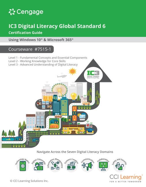 Ic3 Digital Literacy Global Standard 6 Certification Guide Using Windows 10 & Microsoft 365